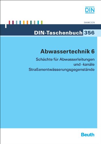 Preisvergleich Produktbild Abwassertechnik 6: Schächte für Abwasserleitungen und -kanäle, Straßenentwässerungsgegenstände