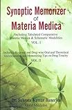Image de Synoptic Memorizer of Materia Medica: Including Tabulated Comparative Materia Medica & Schematic Modalities, Regional & Drug Wise Oral & Theoritical Q
