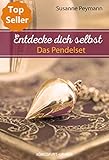 Entdecke dich selbst. Das Pendelset. Meditation - Achtsamkeit - Flow - Set mit Buch und Messingpendel by 