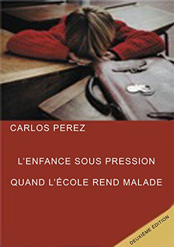 Download L’enfance sous pression: Quand l’école rend malade Download L’enfance sous pression: Quand l’école rend malade