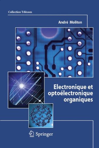 Download Electronique et optoélectronique organiques