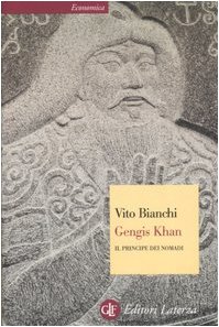Gengis Khan. Il principe dei nomadi Gengis Khan. Il principe dei nomadi