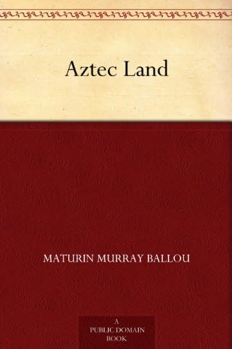 Aztec Land Kindle Edition