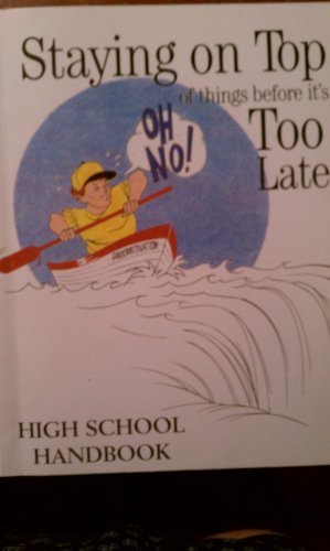 Staying on Top of Things Before It's Too Late: High School Handbook by John P Carriero (2001-08-02) francais