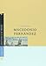 Poemas - Macedonio Fernandez - MACEDONIO FERNANDEZ