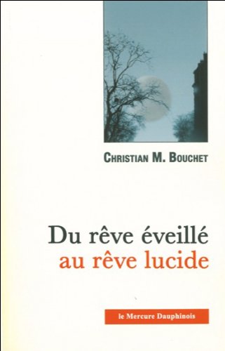 Download Du rêve éveillé au rêve lucide