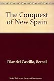 The Conquest of New Spain