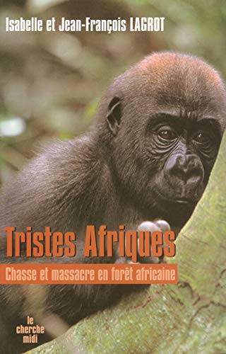 Tristes Afriques francais Tristes Afriques francais