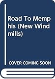 Road To Memphis (New Windmills) by 