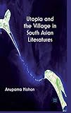 Image de Utopia and the Village in South Asian Literatures