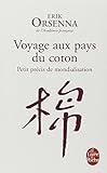 Voyage aux pays du coton : Petit précis de mondialisation