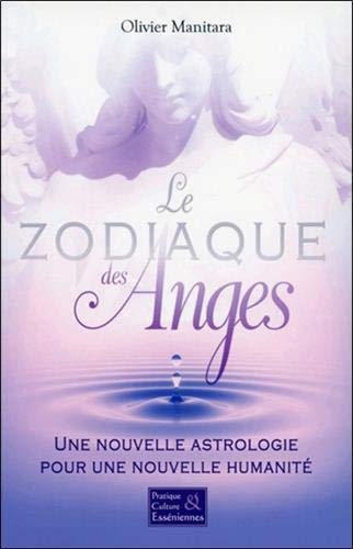 Le Zodiaque des Anges Le Zodiaque des Anges