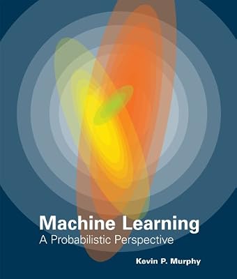 Machine Learning - A Probabilistic Perspective