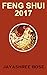 Feng shui 2017 (English Edition) by Jayashree Bose