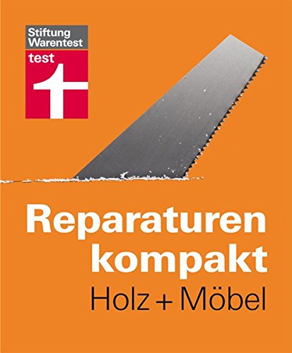 Preisvergleich Produktbild Reparaturen kompakt - Holz + Möbel