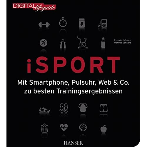 [PDF] Download iSport: Mit Smartphone, Pulsuhr, Web & Co. zu besten Trainingsergebnissen Kostenlos