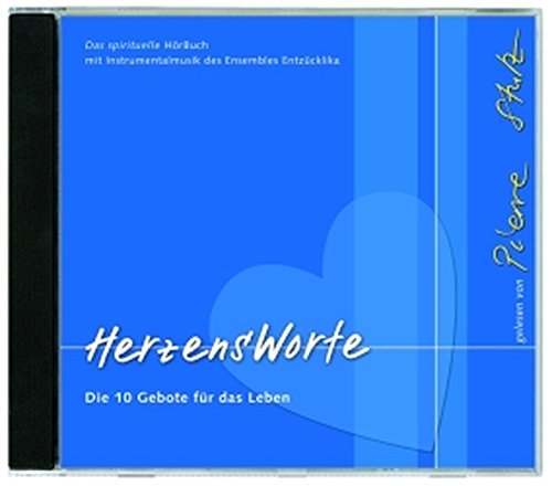 Download HerzensWorte - Das Hörbuch: Die 10 Gebote für das Leben Download HerzensWorte - Das Hörbuch: Die 10 Gebote für das Leben