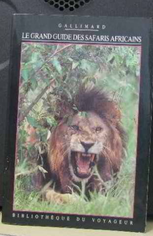 couverture de : Le grand guide des safaris Africains
