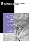 Image de Climate Change and Power: Economic Instruments for European Electricity