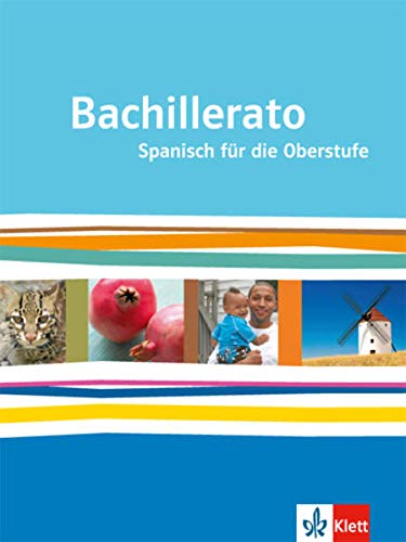 Bachillerato Schülerbuch: Spanisch für die Oberstufe