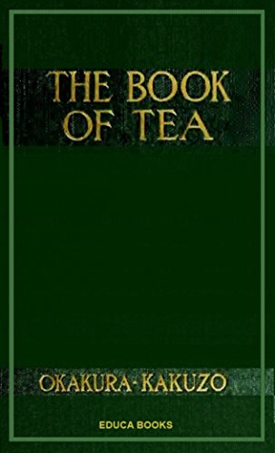 Book of Tea (English Edition) Book of Tea (English Edition)