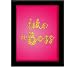 Tiedribbons® Like A Boss Framed Poster(13.6 Inch X 10.2 Inch) RS.379.00