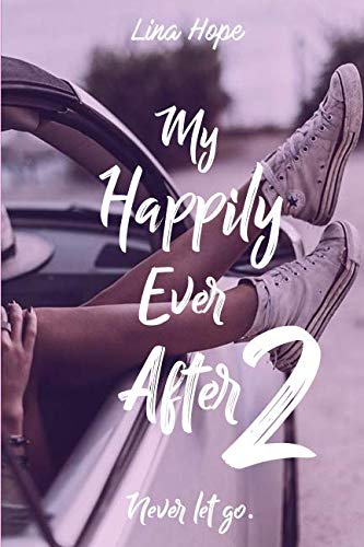 Ebooks gratuits en ligne télécharger E-book My Happily Ever After: Never let go E-book DJVU FB2 by author