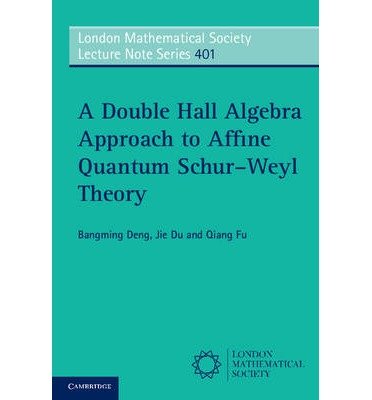 A Double Hall Algebra Approach to Affine Quantum Schur-Weyl Theory by Fu, Qiang ( AUTHOR ) Dec-06-2012 Paperback
