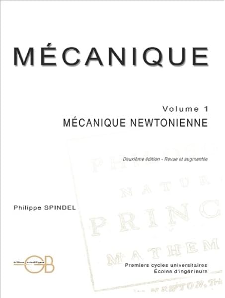 Amazon Fr Mecanique Tome 1 Mecanique Newtonienne Spindel Philippe Livres