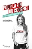 Pour la fin du sexisme ! Le féminisme à l'ère post #MeToo