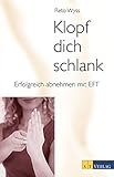 Image de Klopf dich schlank: Erfolgreich abnehmen mit EFT (mit Begleit-CD)