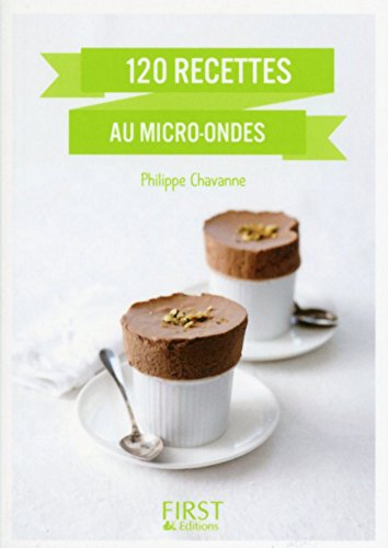 Petit Livre de - 120 recettes au four à micro ondes, nouvelle édition (Hors collection) Petit Livre de - 120 recettes au four à micro ondes, nouvelle édition (Hors collection)
