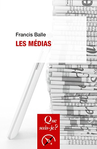 Les médias: « Que sais-je ? » n° 3694