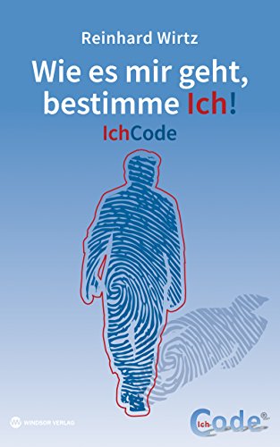 Download IchCode: Wie es mir geht, bestimme ich! Download IchCode: Wie es mir geht, bestimme ich!