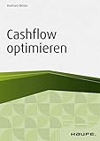 Cashflow optimieren (Haufe Fachbuch) by