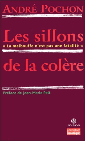 couverture de : Les sillons de la col&egrave;re : La malbouffe n'est pas une fat...