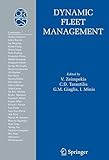Image de Dynamic Fleet Management: Concepts, Systems, Algorithms & Case Studies
