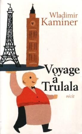 couverture de : Voyage &agrave; trulala
