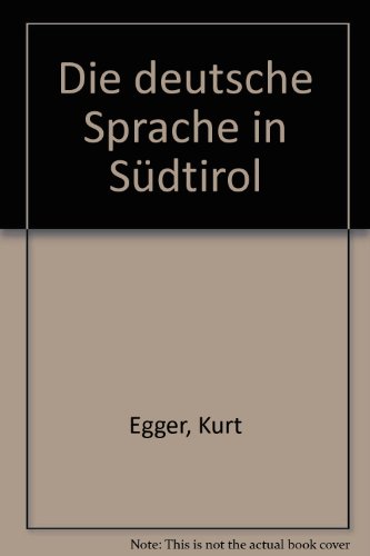 Die Deutsche Sprache In Sudtirol Einheitssprache Und Regionale Vielfalt Pdf Kindle Edytheozzie