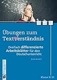 Übungen zum Textverständnis - Klasse 9/10: Dreifach differenzierte Arbeitsblätter für den Deutschunterricht by Karla Seedorf