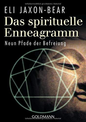 Das spirituelle Enneagramm: Neun Pfade der Befreiung