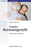 Image de Ratgeber Betreuungsrecht: Hilfe für Betreute und Betreuer (dtv Beck Rechtsberater)