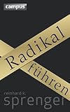 Image de Radikal führen: plus E-Book inside (ePub, mobi oder pdf)