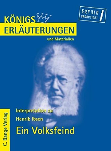 Download Königs Erläuterungen und Materialien: Interpretation zu Ibsen. Ein Volksfeind