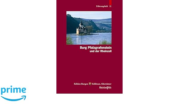 Burg Pfalzgrafenstein Und Der Rheinfall Führungshefte Der - 