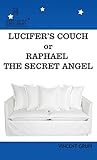 Image de Lucifer's Couch or Raphael the Secret Angel (The Watchers Book 3) (English Edition)