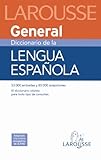 Diccionario general de lengua española (Larousse - Lengua Española - Diccionarios Generales) by 