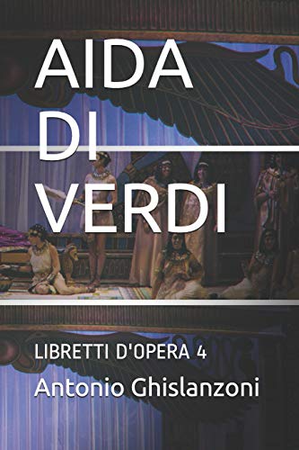 Preisvergleich Produktbild AIDA DI VERDI: LIBRETTI D'OPERA 4