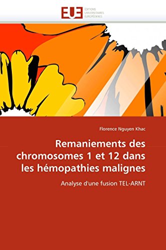Remaniements des chromosomes 1 et 12 dans les hémopathies malignes en ligne Remaniements des chromosomes 1 et 12 dans les hémopathies malignes en ligne