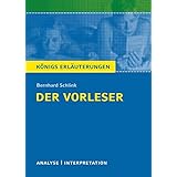 Königs Erläuterungen: Textanalyse und Interpretation zu Schlink. Der Vorleser. Alle erforderlichen Infos für Abitur, Matura, 
